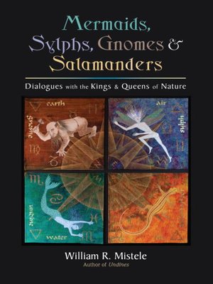 cover image of Mermaids, Sylphs, Gnomes, and Salamanders